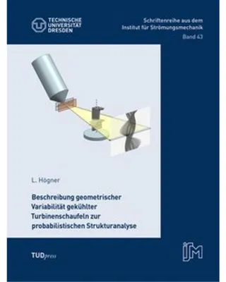 Obrázek produktu pro Beschreibung geometrischer Variabilität gekühlter Turbinenschaufeln zur probabilistischen Strukturanalyse