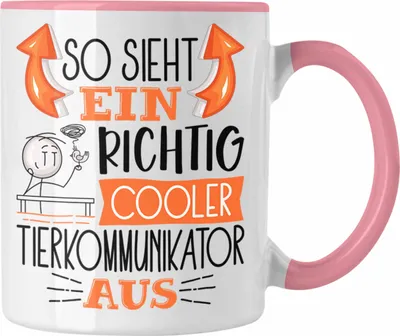 Produktbild von Trendation - Tierkommunikator Tasse So Sieht Ein Richtig Cooler Tierkommunikator Aus Geschenk Lustiger Spruch Geschenkidee (Rosa)