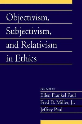 Produktbild von Objectivism, Subjectivism, and Relativism in Ethics