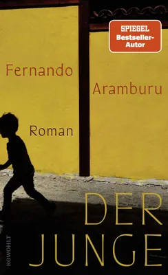 Buchcover von 'Der Junge' - Gebundene Ausgabe von Fernando Aramburu