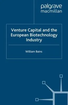 Produktbild von Venture Capital and the European Biotechnology Industry