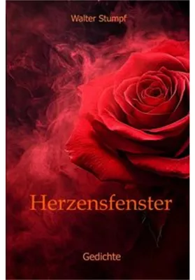 Produktbild von Gedichtband Herzensfenster – Eine Sammlung von Gedichten über Liebe und Hoffnung