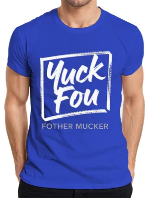 Immagine prodotto di Yuck Fou Fother Mucker: maglietta da uomo divertente e sarcastica per il compleanno, blu, XXL
