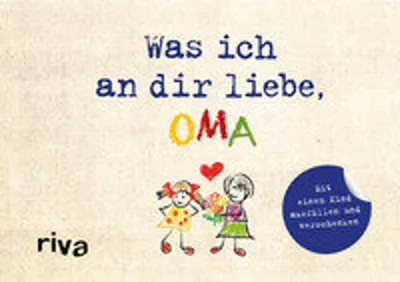 Produktbild von Was ich an dir liebe, Oma - Version für Kinder