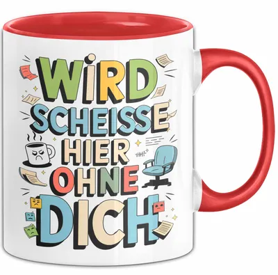 Produktbild von Bürokollege Tasse Geschenkidee Es Wird Hier Richtig Kacke (Rot)