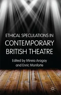 Zdjęcie produktu dla Ethical Speculations in Contemporary British Theatre