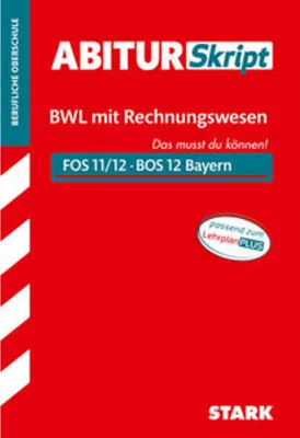 Immagine prodotto di STARK AbiturSkript FOS/BOS Bayern - Betriebswirtschaftslehre mit Rechnungswesen 12. Klasse