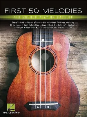 Produktbild von First 50 Melodies You Should Play on Ukulele