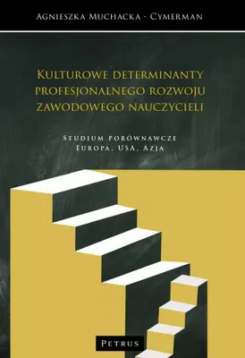 Image de Kulturowe determinanty rozwoju zawodowego nauczycieli Studium porównawcze