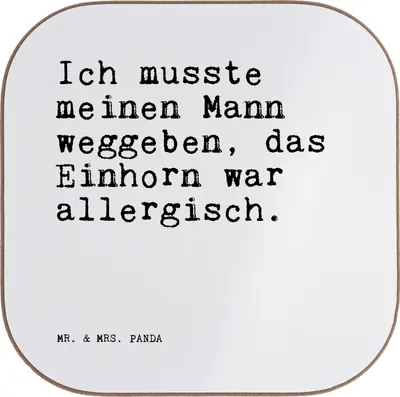 Produktbild von Mr. & Mrs. Panda Tassenuntersetzer Ich musste meinen Mann... - Weiß - Geschenk, Spruch, Tischuntersetzer, Untersetzer Glas, Tasse, gläseruntersetzer, witzig, Sprüche