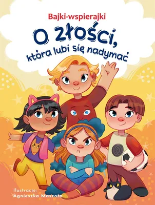 Produktbild von Bajki-wspierajki O zlosci, ktora lubi sie nadymac