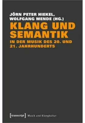 Produktbild von Klang und Semantik in der Musik des 20. und 21. Jahrhunderts