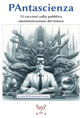 Produktbild von PAntascienza. 15 racconti sulla pubblica amministrazione del futuro
