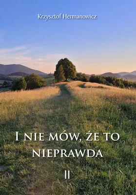 Zdjęcie produktu dla I nie mów, że to nieprawda II