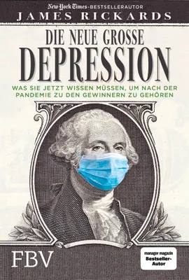 Buchcover von 'Die neue große Depression' - Gebundene Ausgabe von James Rickards
