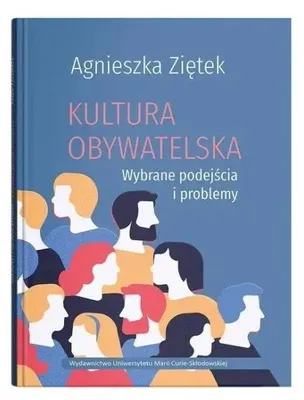 Produktbild von Kultura obywatelska. Wybrane podejścia i problemy - Agnieszka Ziętek