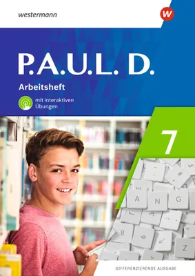 Produktbild von P.A.U.L. D. (Paul) 7. Arbeitsheft mit interaktiven Übungen. Differenzierende Ausgabe