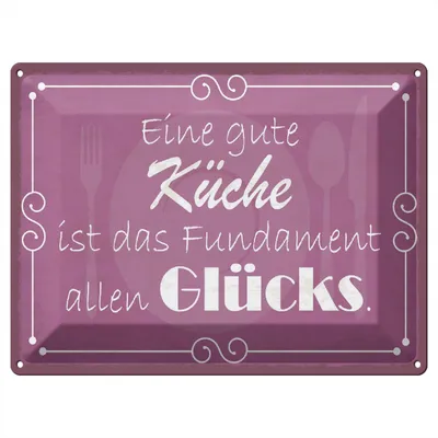 Produktbild von Blechschild Wandbild in : Brillante Farben, Größe 30 x 40 cm Motiv Blechschild Spruch 40x30cm gute Küche Fundament allen Glück
