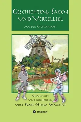 Image de Geschichten, Sagen und Vertellsel aus der Uckermark