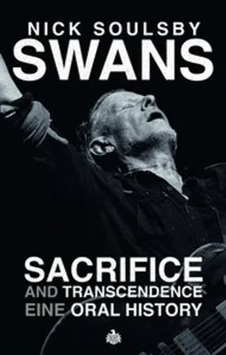 Immagine prodotto di Swans: Sacrifice and Transcendence