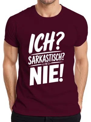 Produktbild von Ich? Sarkastisch? Nie! Ironie Humor Sarkasmus Statement Zynismus Herren T-Shirt, Burgundy, L