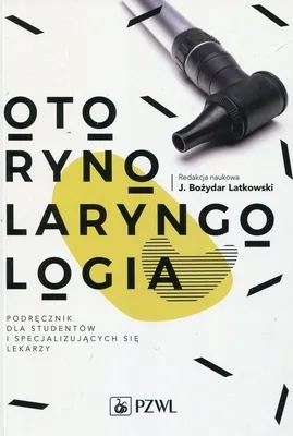 Zdjęcie produktu dla Otorynolaryngologia Podręcznik dla studentów i specjalizujących się lekarzy