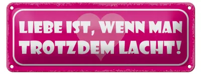 Produktbild von Blechschild Spruch 27x10cm Liebe wenn man trotzdem lacht Dekoration