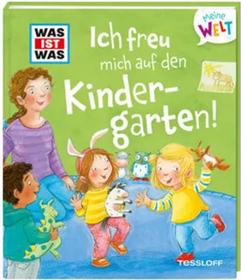 Produktbild von WAS IST WAS Meine Welt Band 4 Ich freu mich auf den Kindergarten!
