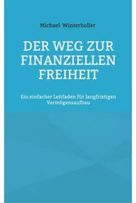 Produktbild von Der Weg zur finanziellen Freiheit