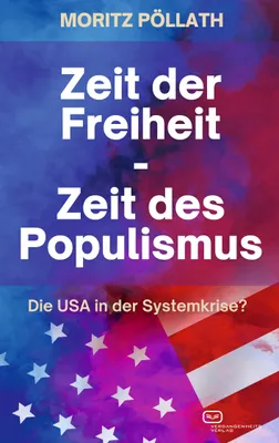 Produktbild von Zeit der Freiheit, Zeit des Populismus