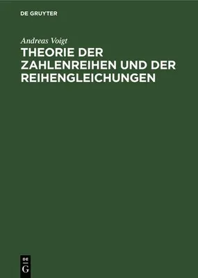 Produktbild von Theorie der Zahlenreihen und der Reihengleichungen