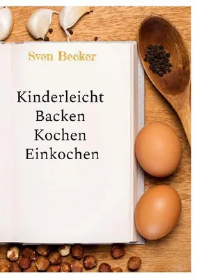 Produktbild von Kinderleicht Backen Kochen Einkochen