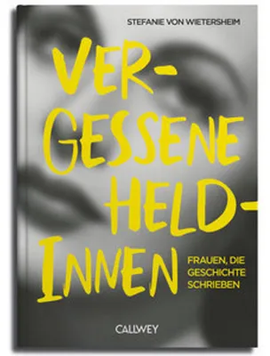 Produktbild von Vergessene Heldinnen