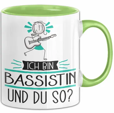 Produktbild von Bassistin Tasse Geschenk Ich Bin Bassistin Und Du So Geschenkidee Lustiger Spruch Becher (Grün)