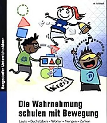 Produktbild von Die Wahrnehmung schulen mit Bewegung