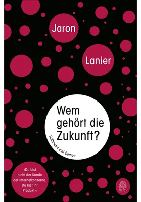 Productafbeelding van Lanier, J: Wem gehört die Zukunft?