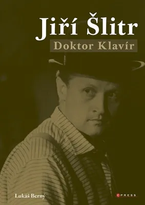 Zdjęcie produktu dla Jiří Šlitr. Doktor klavír | Lukáš Berný
