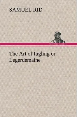 Produktbild von The Art of Iugling or Legerdemaine