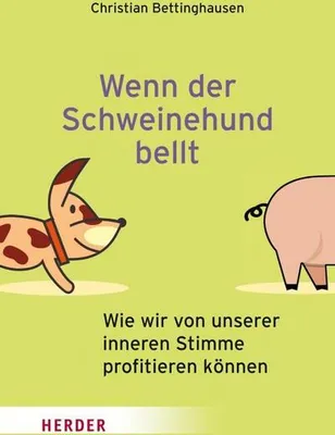 Immagine prodotto di Bettinghausen, C: Wenn der Schweinehund bellt