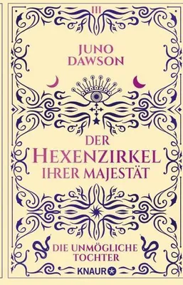 Obrázek produktu pro Der Hexenzirkel Ihrer Majestät. Die unmögliche Tochter