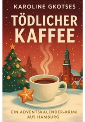 Produktbild von Tödlicher Kaffee - Ein Adventskalender-Krimi aus Hamburg