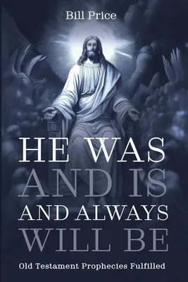Produktbild von He Was and Is and Always Will Be