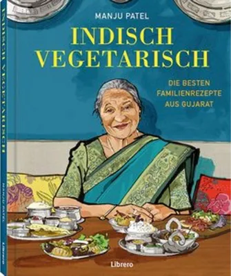 Obrázek produktu pro Indický vegetarián: Nejlepší rodinné recepty z Gudžarátu