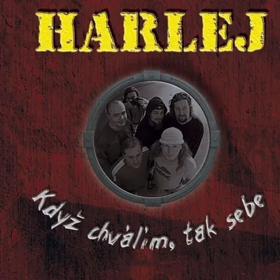 Zdjęcie produktu dla Harlej - Když Chválím, Tak Sebe (Reissue) (Remastered) (180 g) (LP)