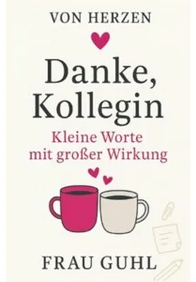 Produktbild von Von Herzen - Für die Menschen, die dir wichtig sind / Danke Kollegin