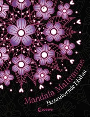 Produktbild von Mandala-Malträume: Bezaubernde Blüten