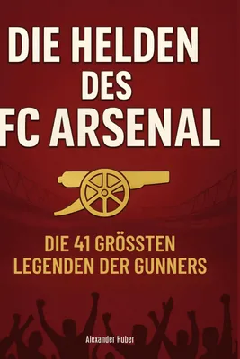 Produktbild von Die Helden des FC Arsenal