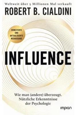 Obrázek produktu pro INFLUENCE - Wie man (andere) überzeugt. Nützliche Erkenntnisse der Psychologie