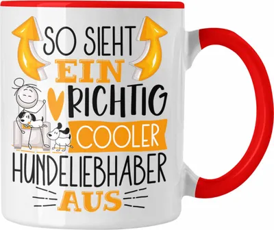 Produktbild von Trendation - Hundeliebhaber Tasse So Sieht Ein Richtig Cooler Hundeliebhaber Aus Geschenk Lustiger Spruch Geschenkidee (Rot)