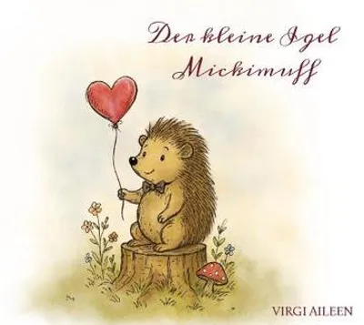 Produktbild von Der kleine Igel Mickimuff
